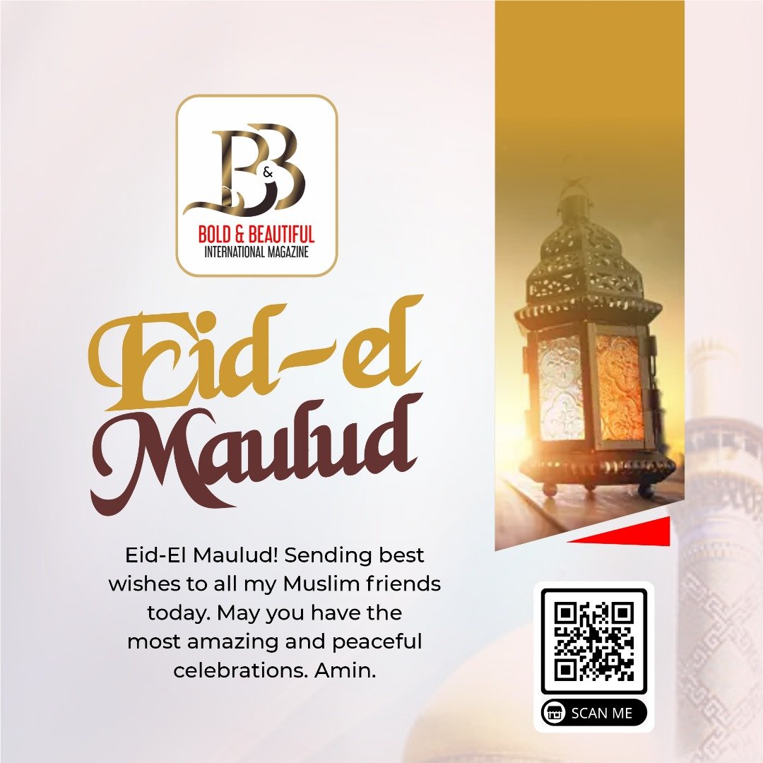 Happy Eid El Maulud 2023 Bold And Beautiful Magazine happy-eid-el-maulud-2023-bold-and-beautiful-magazine